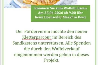 Der F&ouml;rderverein l&auml;dt zum Waffeln essen ein